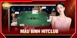 mậu binh hitclub luật chơi